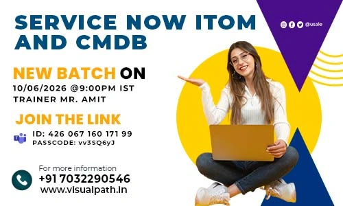 ServiceNow ITOM and CMDB Online Training